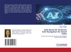 Borítókép a  Safe Route AI: AI-Driven Safe Navigation for Smart Cities - hoz