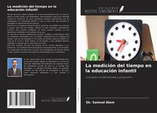 Copertina di La medición del tiempo en la educación infantil