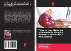 Fatores que afetam a qualidade de vida dos doentes submetidos a hemodiálise kitap kapağı