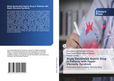 Buchcover von Study Deuterated Aspirin Drug in Patients with Hyper-Viscosity Syndrom