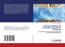 Portada del libro de Seismic Modeling of Vertically Irregular RC Buildings