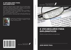 Copertina di A VOCABULARIO PARA DIPLOMÁTICOS