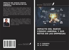 Buchcover von IMPACTO DEL NUEVO CÓDIGO LABORAL Y SUS RETOS EN LAS EMPRESAS