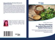 Portada del libro de The use of Purslane (Portulaca Oleracea) 0n Rabbit Performance