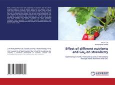 Borítókép a  Effect of different nutrients and GA3 on strawberry - hoz