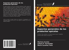 Copertina di Aspectos generales de los productos apícolas