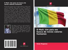 O Mali: Um país em busca de novos valores humanos kitap kapağı