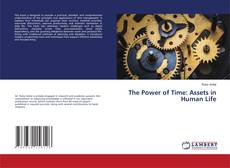 Bookcover of The Power of Time: Assets in Human Life