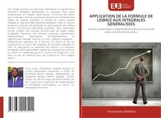 APPLICATION DE LA FORMULE DE LEIBNIZ AUX INTEGRALES GENERALISEES kitap kapağı