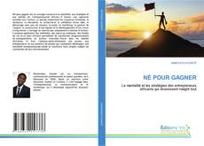 Capa do livro de NÉ POUR GAGNER 