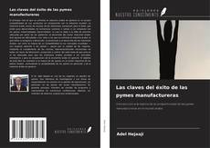 Buchcover von Las claves del éxito de las pymes manufactureras