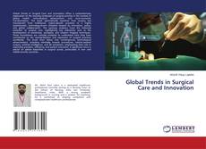 Borítókép a  Global Trends in Surgical Care and Innovation - hoz