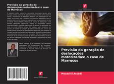 Previsão da geração de deslocações motorizadas: o caso de Marrocos的封面