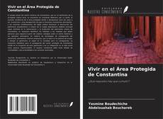 Vivir en el Área Protegida de Constantina kitap kapağı