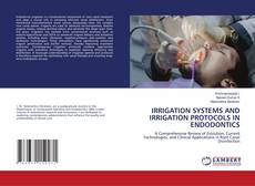 Borítókép a  IRRIGATION SYSTEMS AND IRRIGATION PROTOCOLS IN ENDODONTICS - hoz