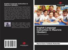 Borítókép a  English Language Instruction in Mauricie (Quebec) - hoz