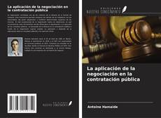 Buchcover von La aplicación de la negociación en la contratación pública