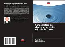 Buchcover von Condensation de chalcones avec des dérivés de l'urée