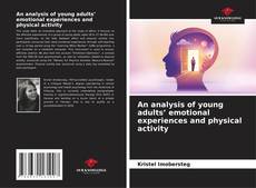 Borítókép a  An analysis of young adults’ emotional experiences and physical activity - hoz