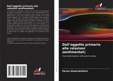 Portada del libro de Dall’oggetto primario alle relazioni sentimentali;