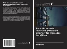Capa do livro de Relación entre la inversión extranjera directa y los mercados bursátiles 