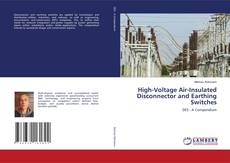 Bookcover of High-Voltage Air-Insulated Disconnector and Earthing Switches