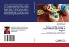 Borítókép a  Fundamental Issues in Educational Assessment in Nigeria - hoz