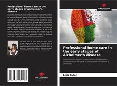 Borítókép a  Professional home care in the early stages of Alzheimer’s disease - hoz