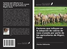 Capa do livro de Factores que influyen en la adopción de cabras de raza cruzada por parte de los agricultores de Migori, Kenia 