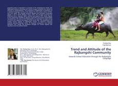 Borítókép a  Trend and Attitude of the Rajbangshi Community - hoz