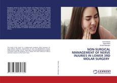 Borítókép a  NON-SURGICAL MANAGEMENT OF NERVE INJURIES IN LOWER 3RD MOLAR SURGERY - hoz