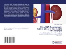 Copertina di MicroRNA Diagnostics in Kidney Disease: Innovations and Challenges