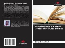 Borítókép a  Psychotrauma in Conflict Zones: Three Case Studies - hoz