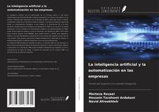 La inteligencia artificial y la automatización en las empresas kitap kapağı
