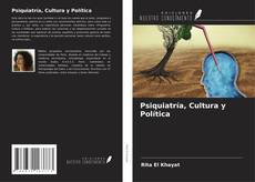 Psiquiatría, Cultura y Política kitap kapağı