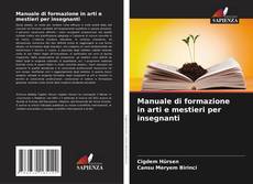 Buchcover von Manuale di formazione in arti e mestieri per insegnanti