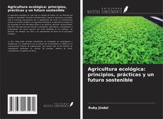 Buchcover von Agricultura ecológica: principios, prácticas y un futuro sostenible
