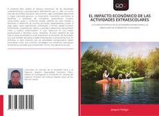 Portada del libro de EL IMPACTO ECONÓMICO DE LAS ACTIVIDADES EXTRAESCOLARES
