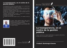 La transparencia, en el centro de la gestión pública kitap kapağı