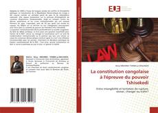 Couverture de La constitution congolaise à l'épreuve du pouvoir Tshisekedi