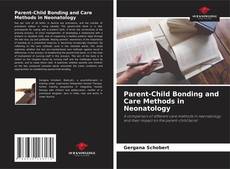 Borítókép a  Parent-Child Bonding and Care Methods in Neonatology - hoz