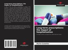 Bookcover of Long-term prescriptions: the impact of hospitalisation