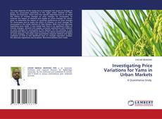Bookcover of Investigating Price Variations for Yams in Urban Markets