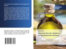 Borítókép a  Extra Virgin Olive Oil in Metabolic and Neurodegenerative Diseases - hoz
