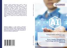 Borítókép a  Smart Health, Management, Technology and the Future of Medicine - hoz