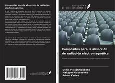 Couverture de Composites para la absorción de radiación electromagnética