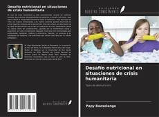 Buchcover von Desafío nutricional en situaciones de crisis humanitaria