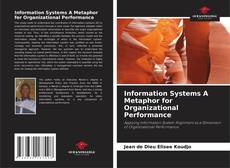 Borítókép a  Information Systems A Metaphor for Organizational Performance - hoz