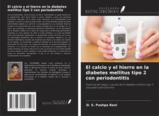 Bookcover of El calcio y el hierro en la diabetes mellitus tipo 2 con periodontitis