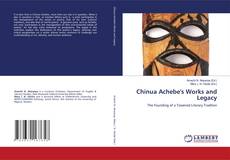 Copertina di Chinua Achebe's Works and Legacy